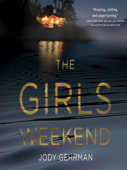 Title details for The Girls Weekend by Jody Gehrman - Available